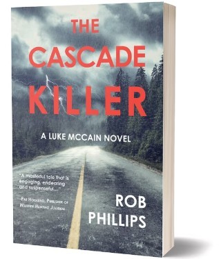 Rob Phillips/The Cascade Killer: A Luke McCain Novel (#1)