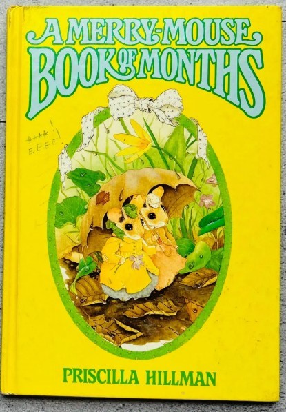A Merry-Mouse Book of Months (Hardcover)/Priscilla Hillman