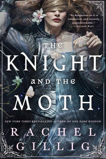 The Knight and the Moth: Hardcover