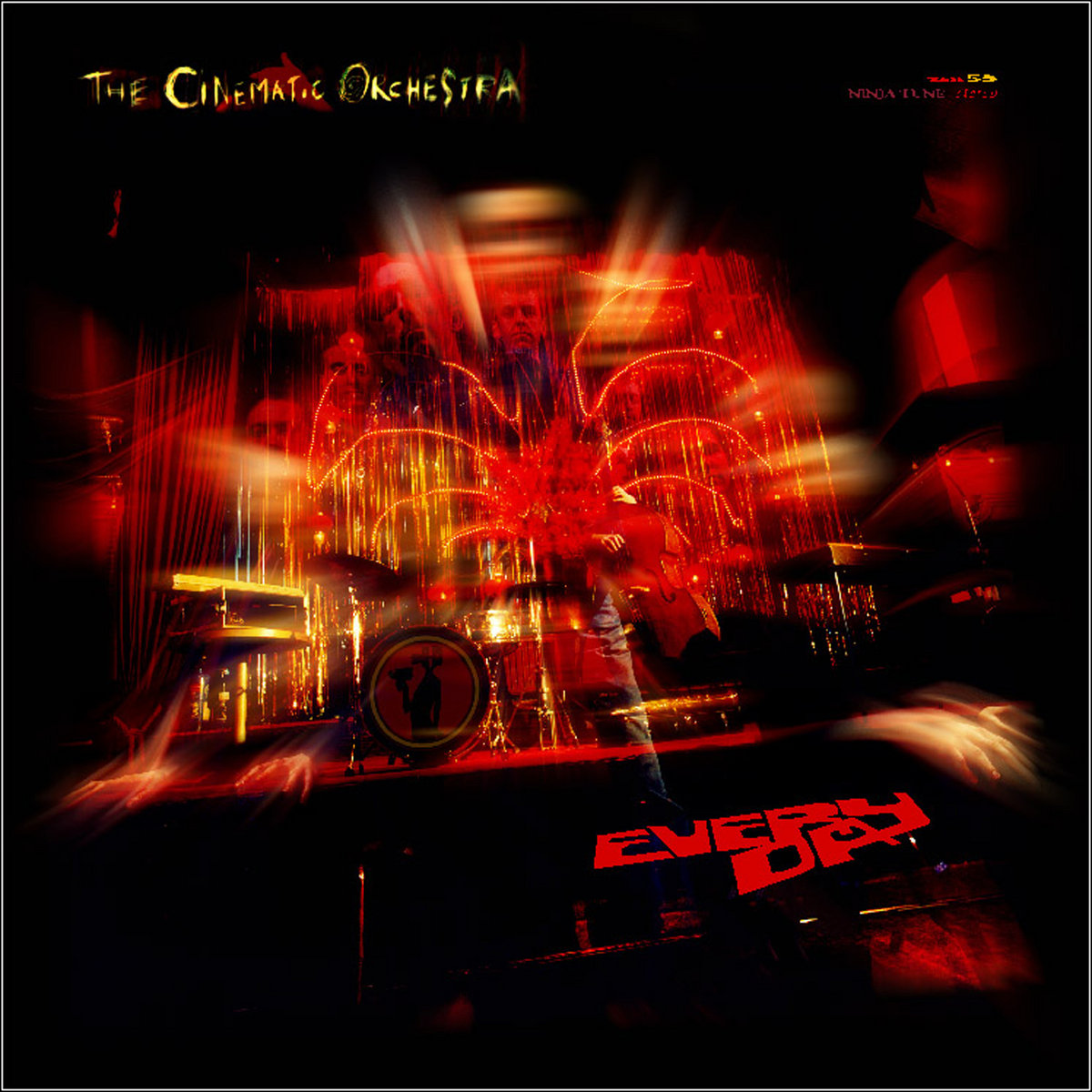 Cinematic Orchestra - Everyday by Unknown Artist - View 1