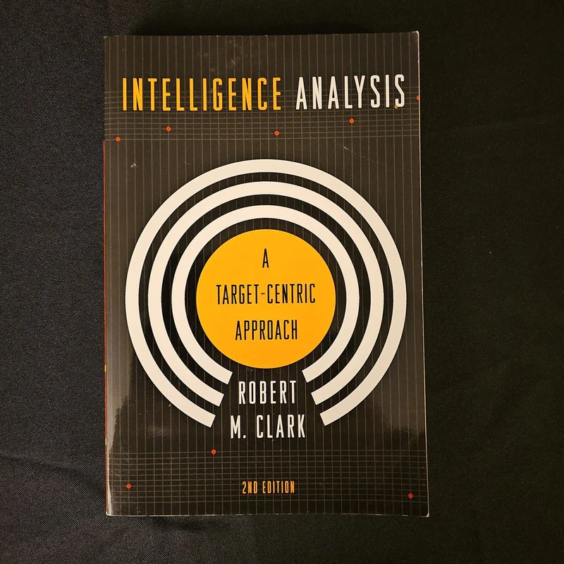 Intelligence Analysis by Robert M. Clark