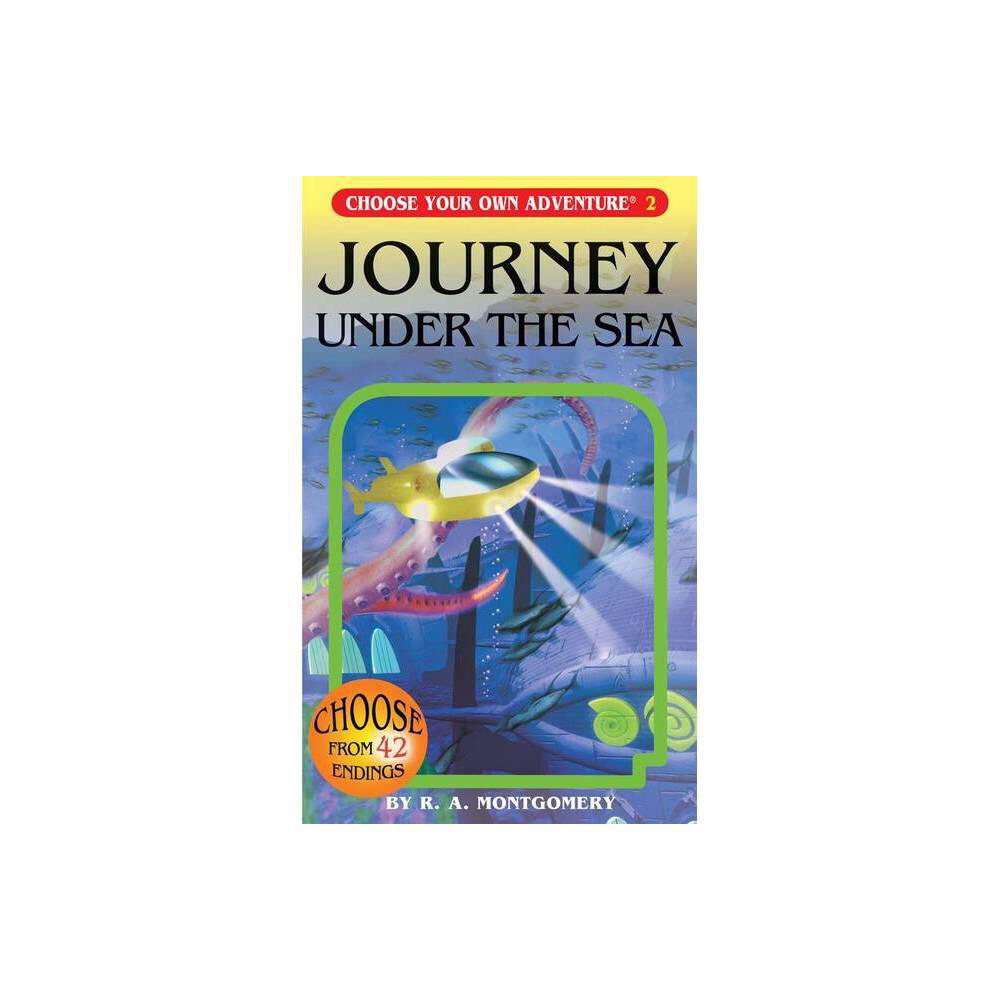 Journey Under the Sea (Choose Your Own Adventure #2) by R. A. Montgomery