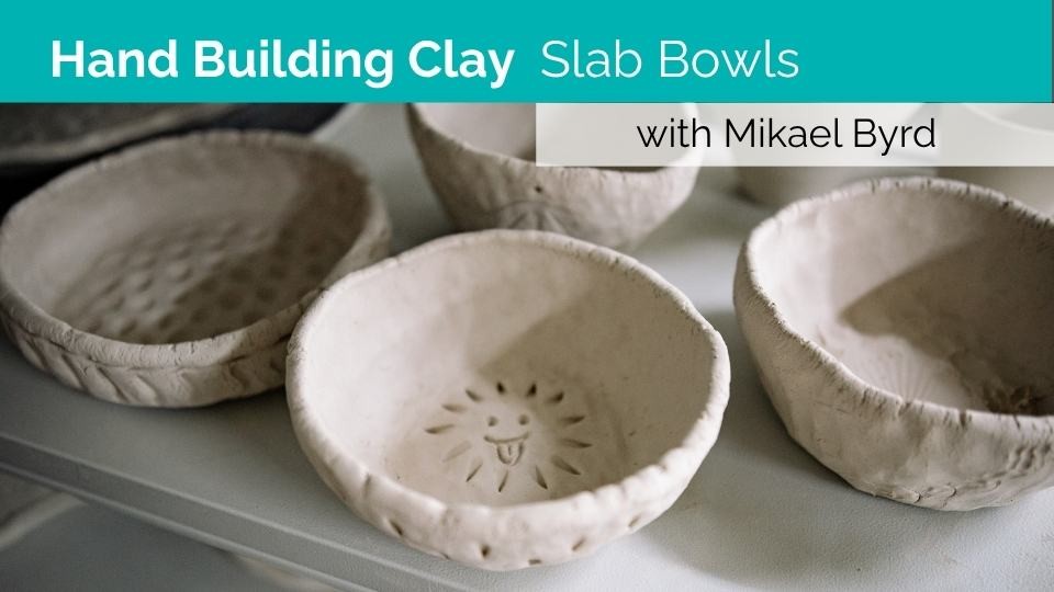 Hand Building Clay - Slab Construction
