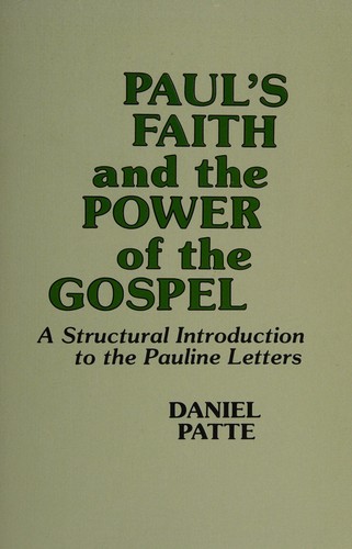 Cover of Paul's faith and the power of the Gospel: A structural introduction to the Pauline letters