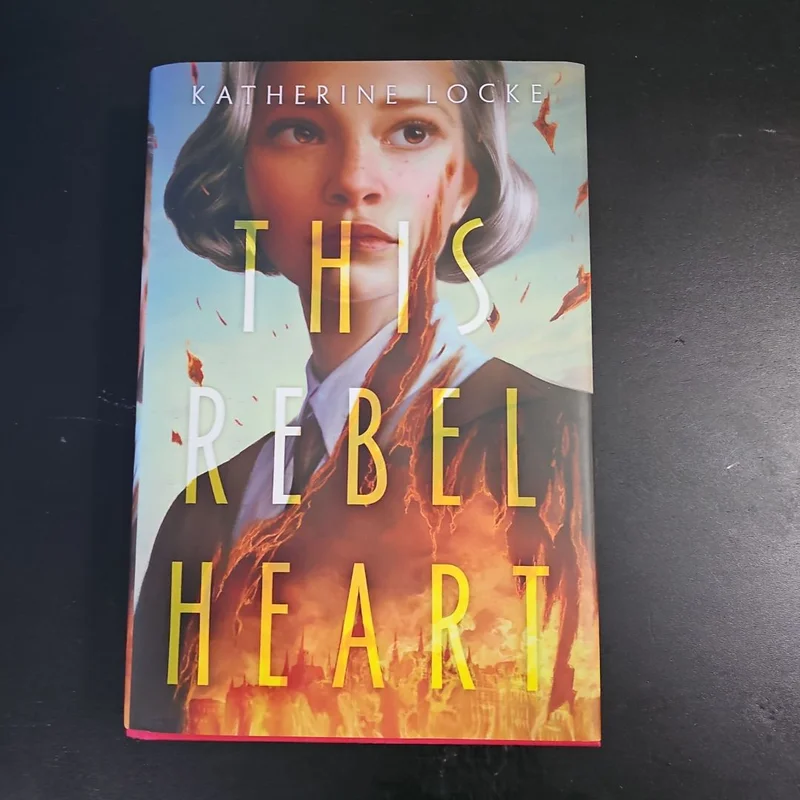 This Rebel Heart by Katherine Locke