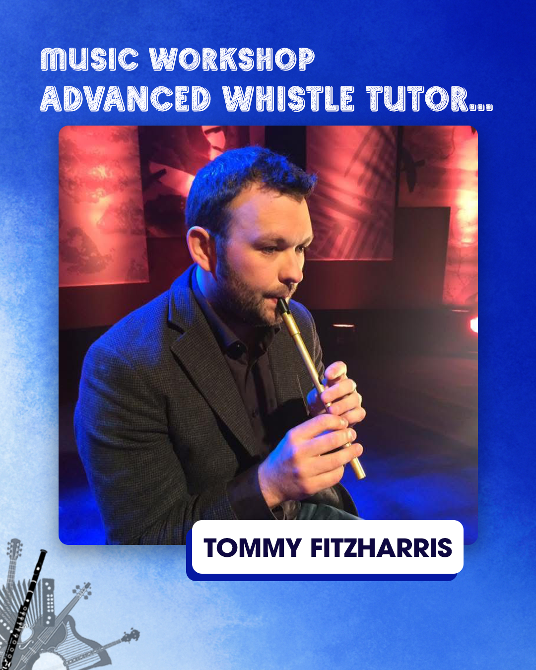Tommy Fitzharris - Advanced Whistle