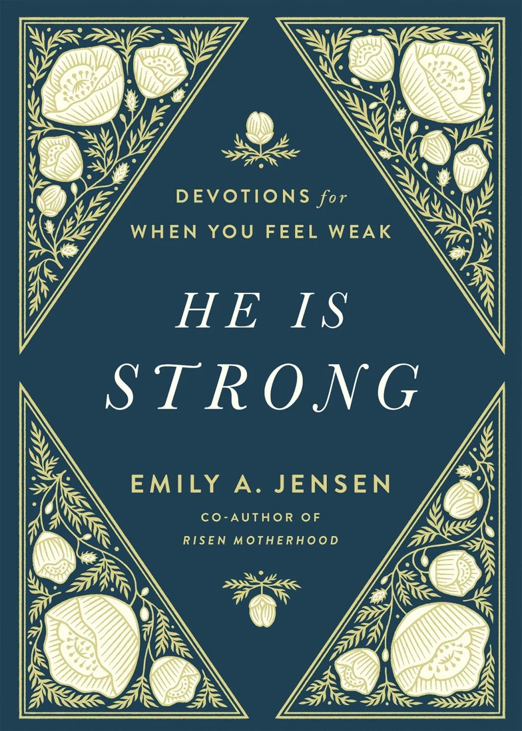 He is Strong - by Emily a Jensen (Hardcover)