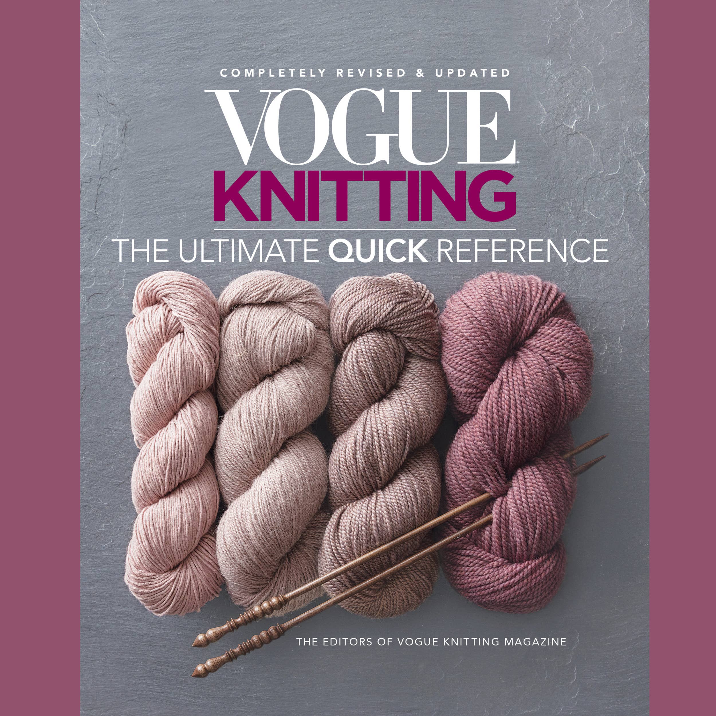 Vogue® Knitting The Ultimate Quick Reference Guide