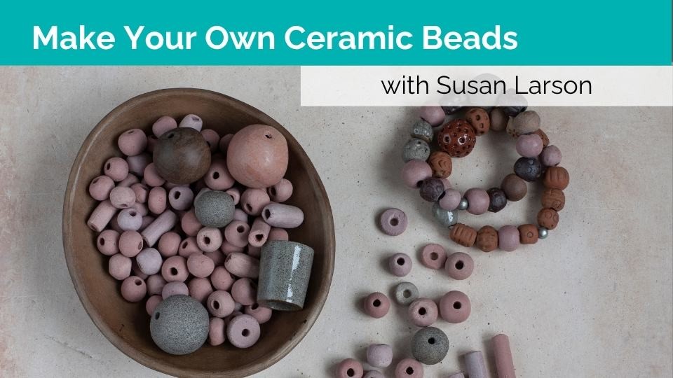 Make Your Own Ceramic Beads
