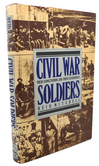 Civil War Soldiers/Reid Mitchell