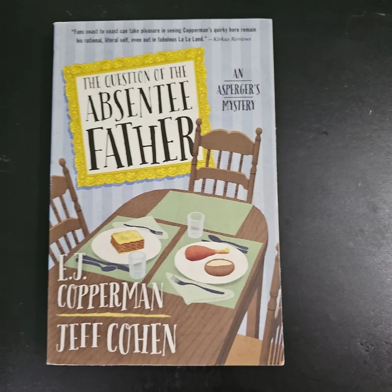 The Question of the Absentee Father by E.J. Cooperman
