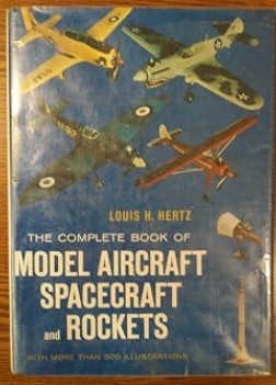 Complete Book Of Model Aircraft Spacecraft and Rockets/Louis H Hertz