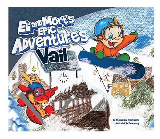 Eli & Mort's Epic Adventures Vail