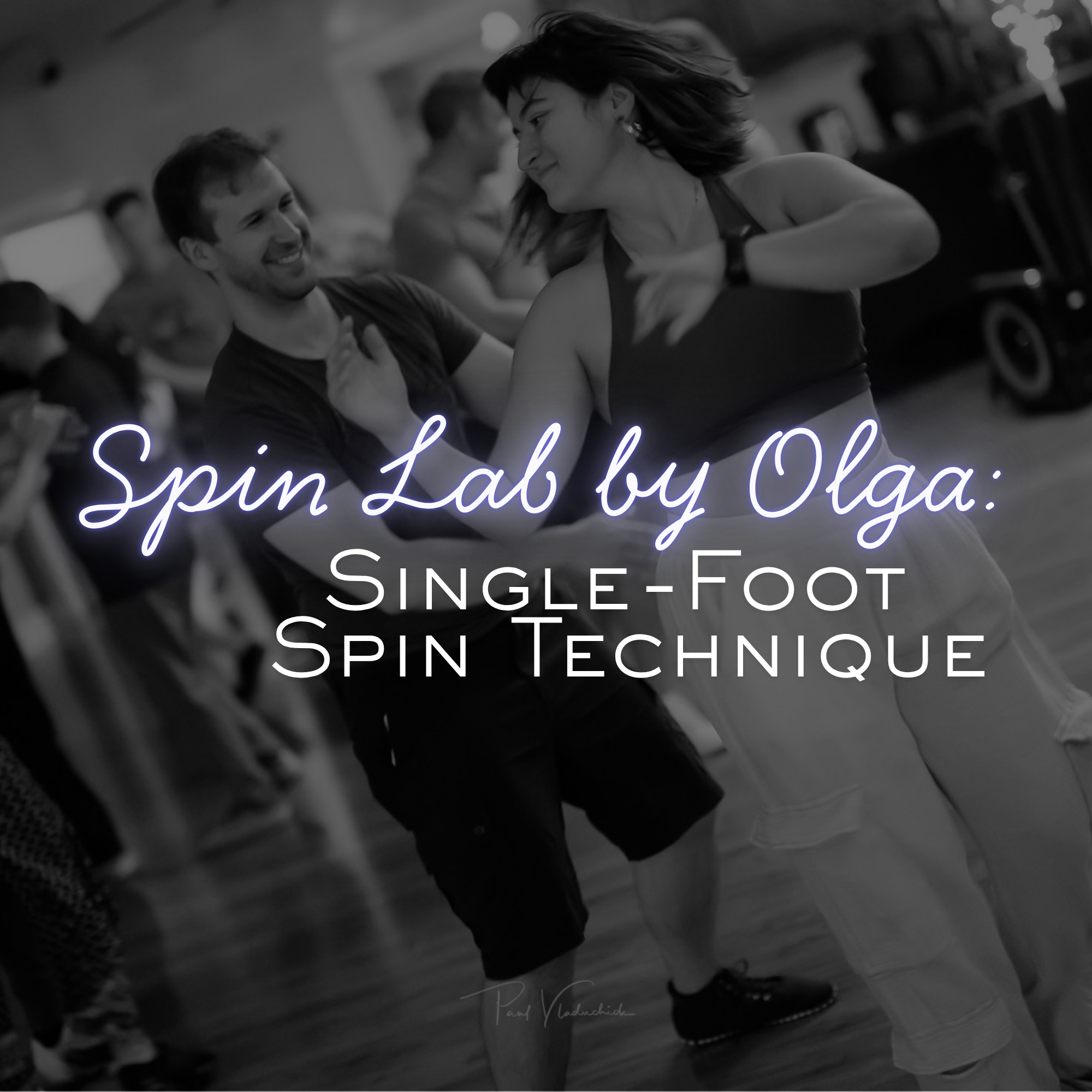 Spin Lab by Olga: Single-Foot Spin Technique