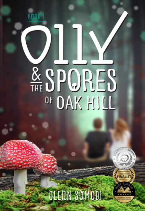 Book One: Olly & the Spores of Oak Hill by Glenn Somodi