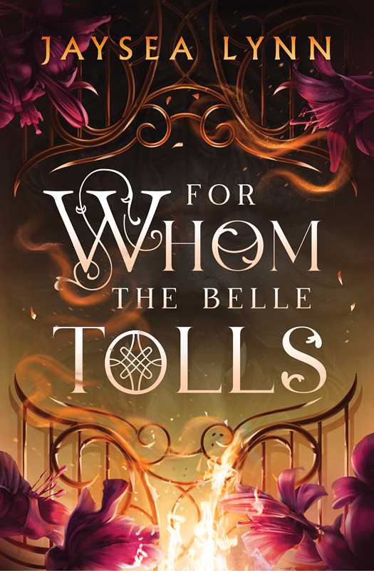 For Whom the Belle Tolls by Jaysea Lynn: Paperback; 640 pages, English