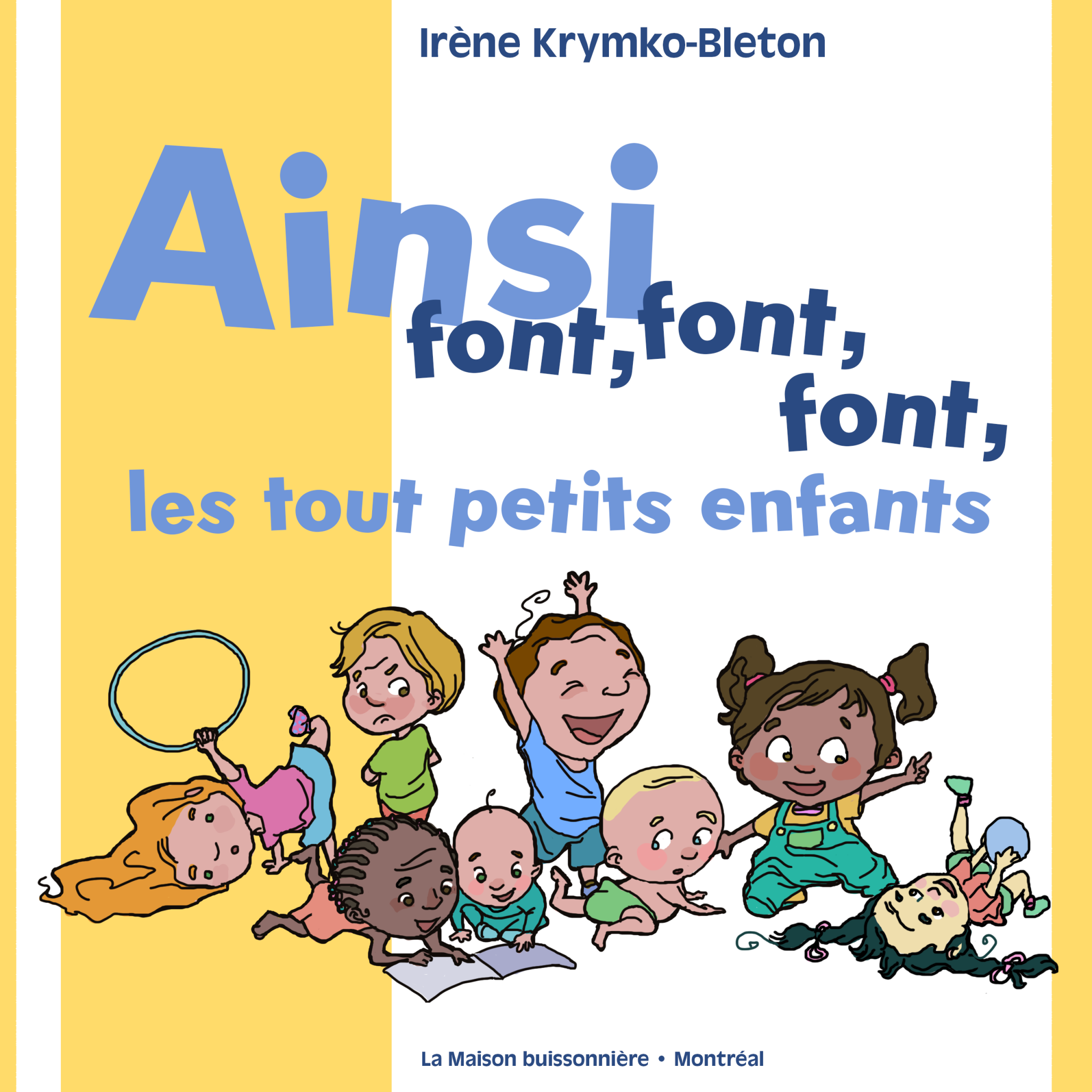 Ainsi font, font, font... par Irène Krymco-Bleton