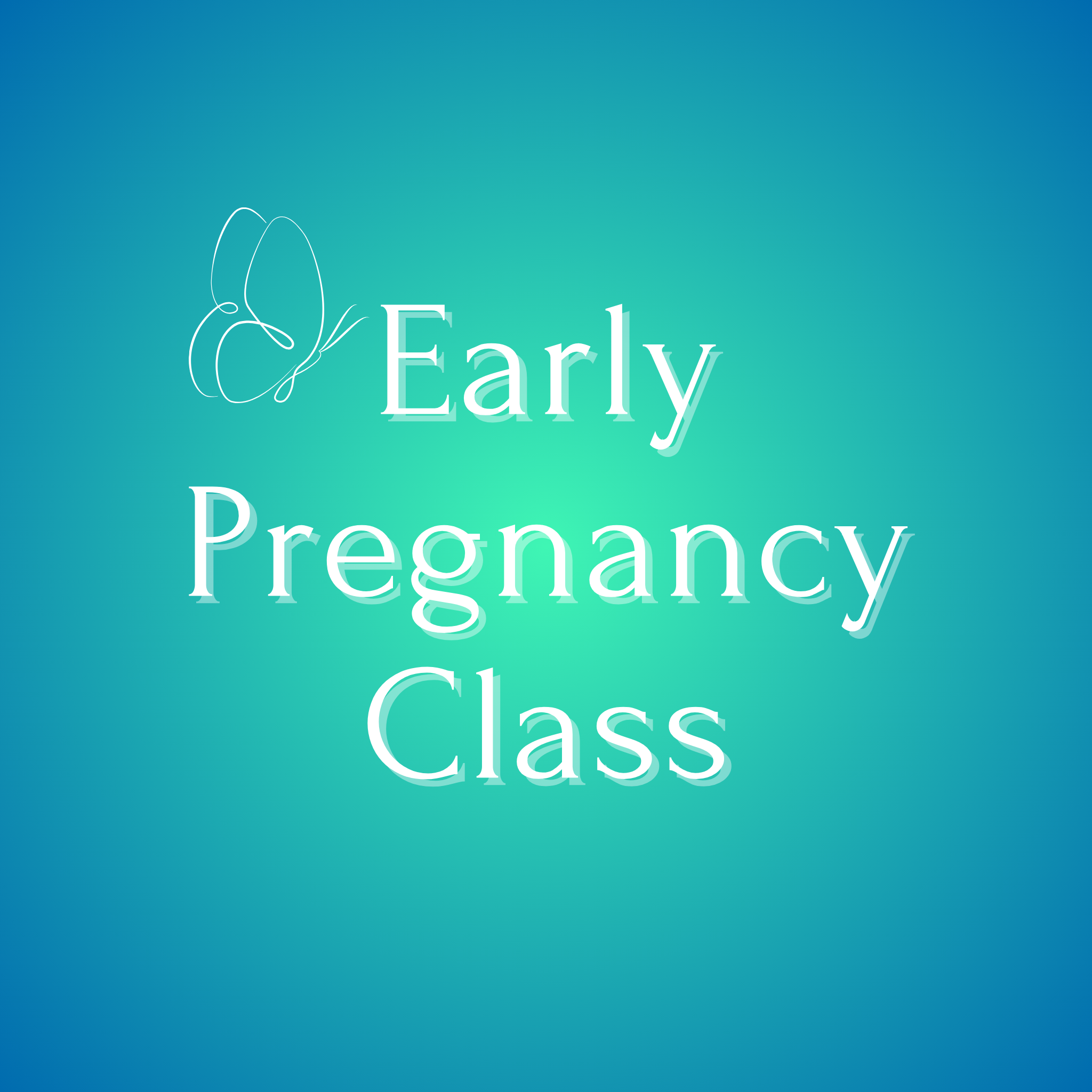Early Pregnancy Class