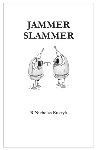R. Nicholas Kuszyk/Jammer Slammer