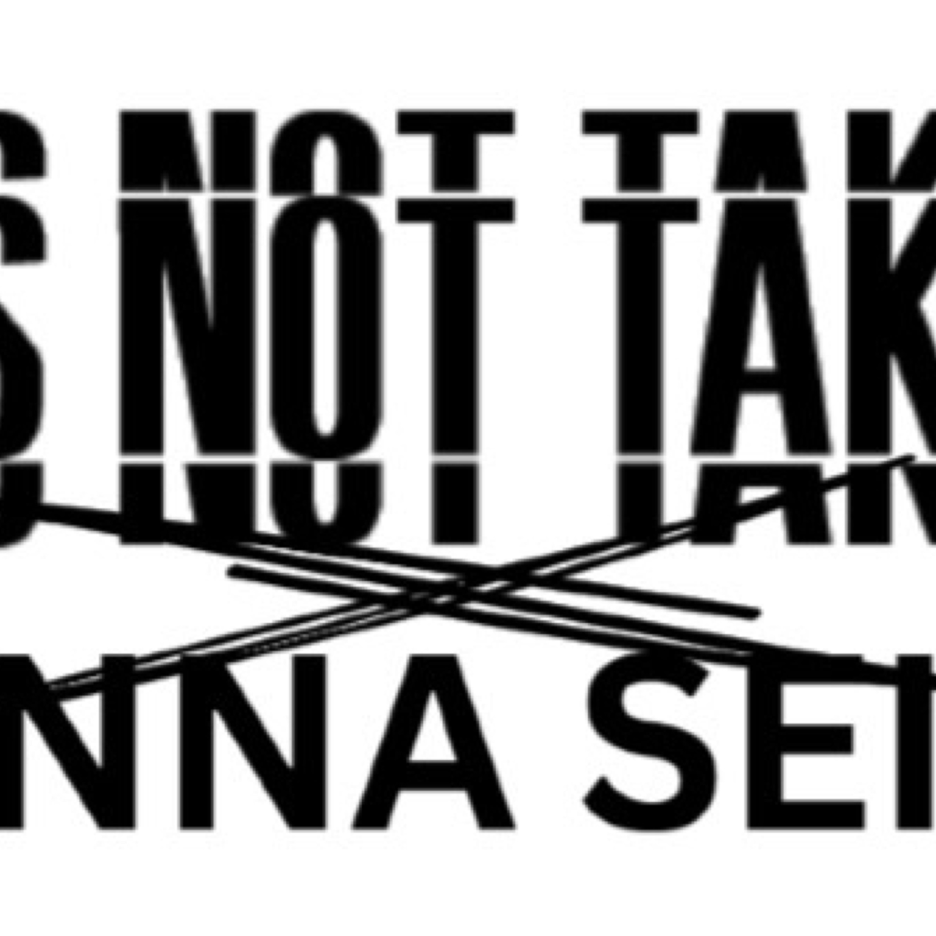 IT’S NOT TAKEN ARTIST