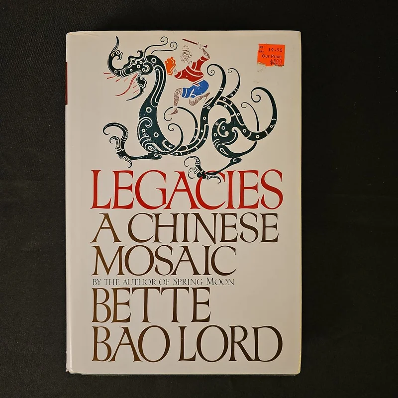 Legacies by Bette Bao Lord