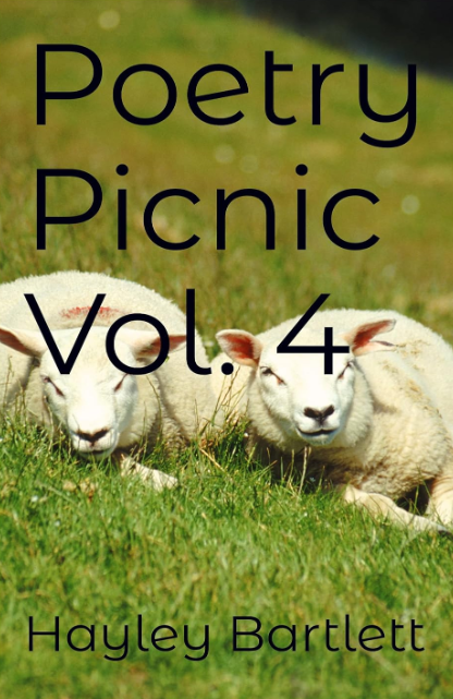 Poetry Picnic Vol. 4 by Hayley Bartlett