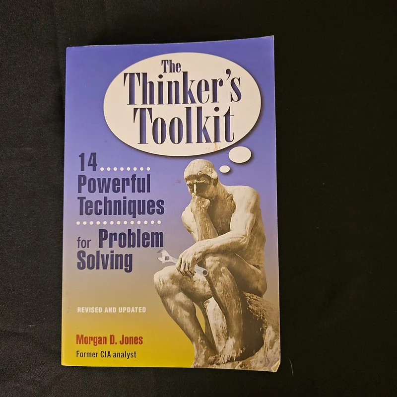 The Thinker's Toolkit by Morgan D. Jones