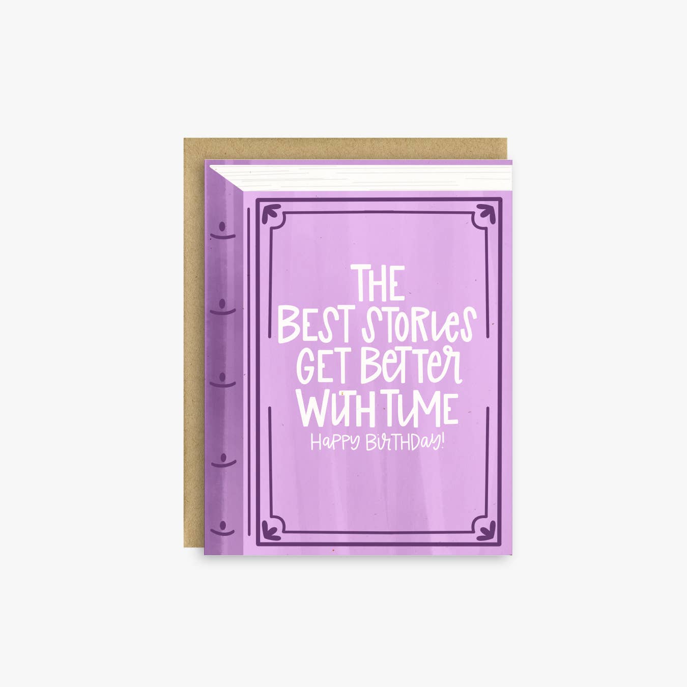 The Best Stories Get Better Birthday Card