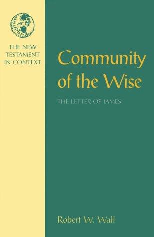 Cover of Community of the Wise: The Letter of James (NT in Context Commentaries)
