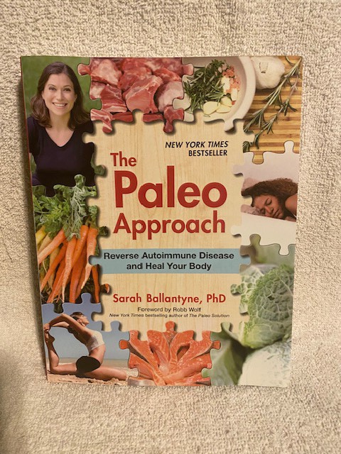 The Paleo Approach: Reverse Autoimmune Disease and Heal Your Body/Sarah Ballantyne PHD