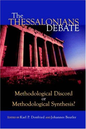 Cover of The Thessalonians Debate: Methodological Discord or Methodological Synthesis