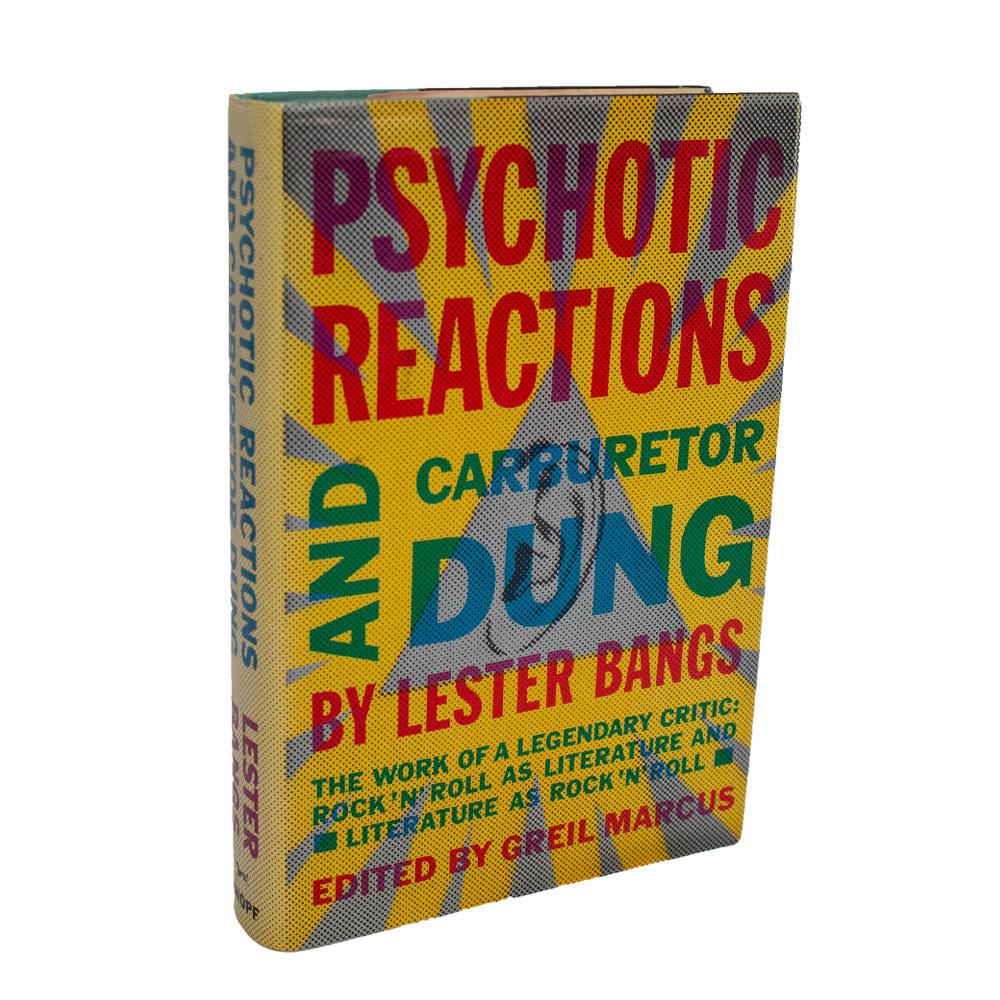 Bangs, Lester -- Psychotic Reactions and Carburetor Dung [Book]