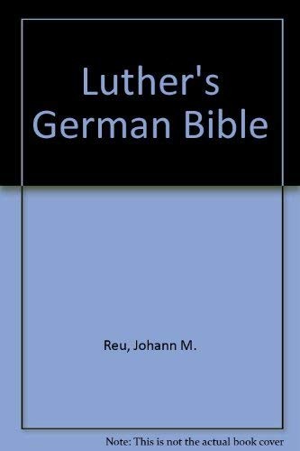 Cover of Luther's German Bible: An Historical Presentation Together with a Collection of Stories (Concordia Heritage Series)