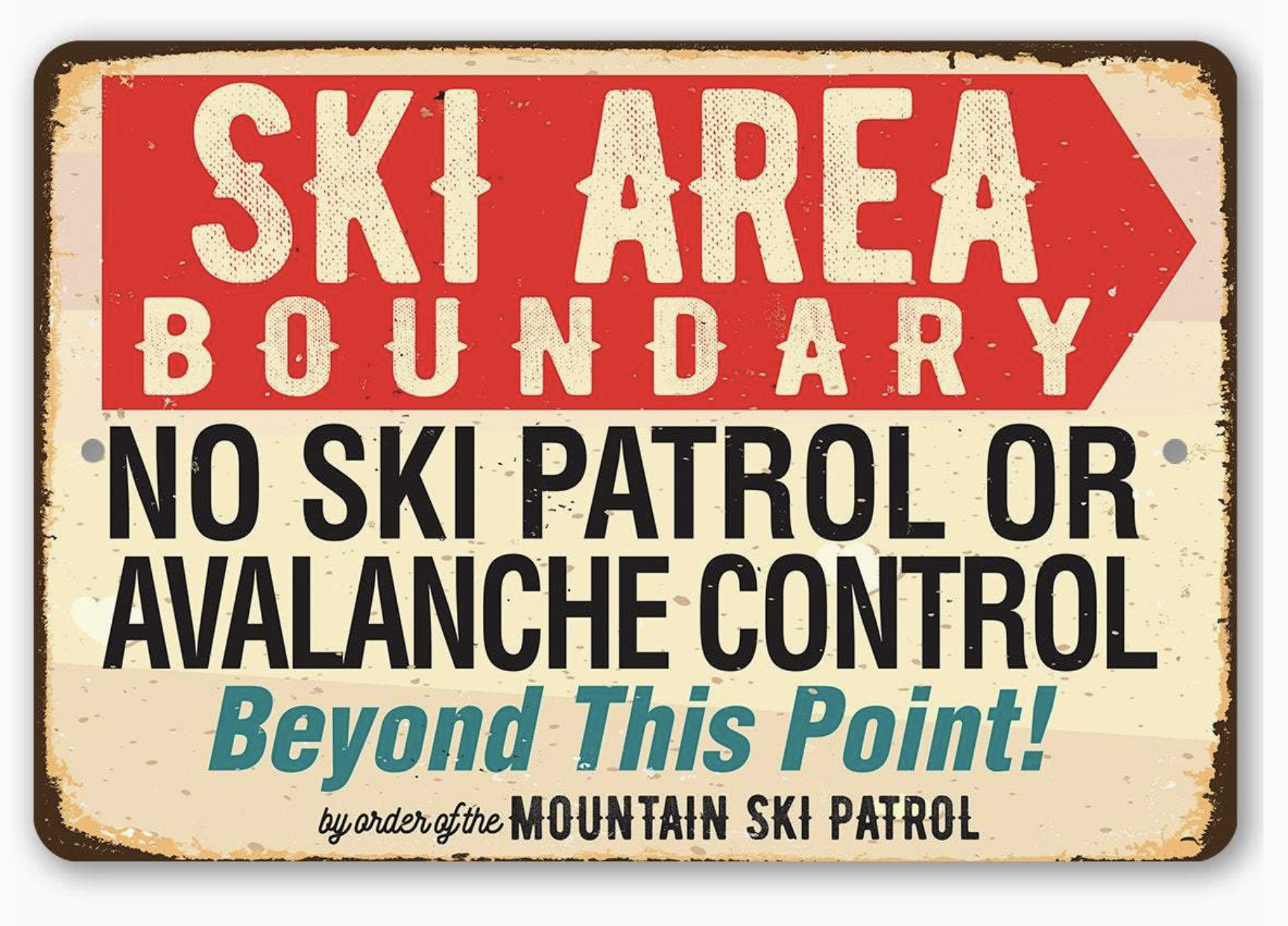 Ski Area Boundary Metal Sign