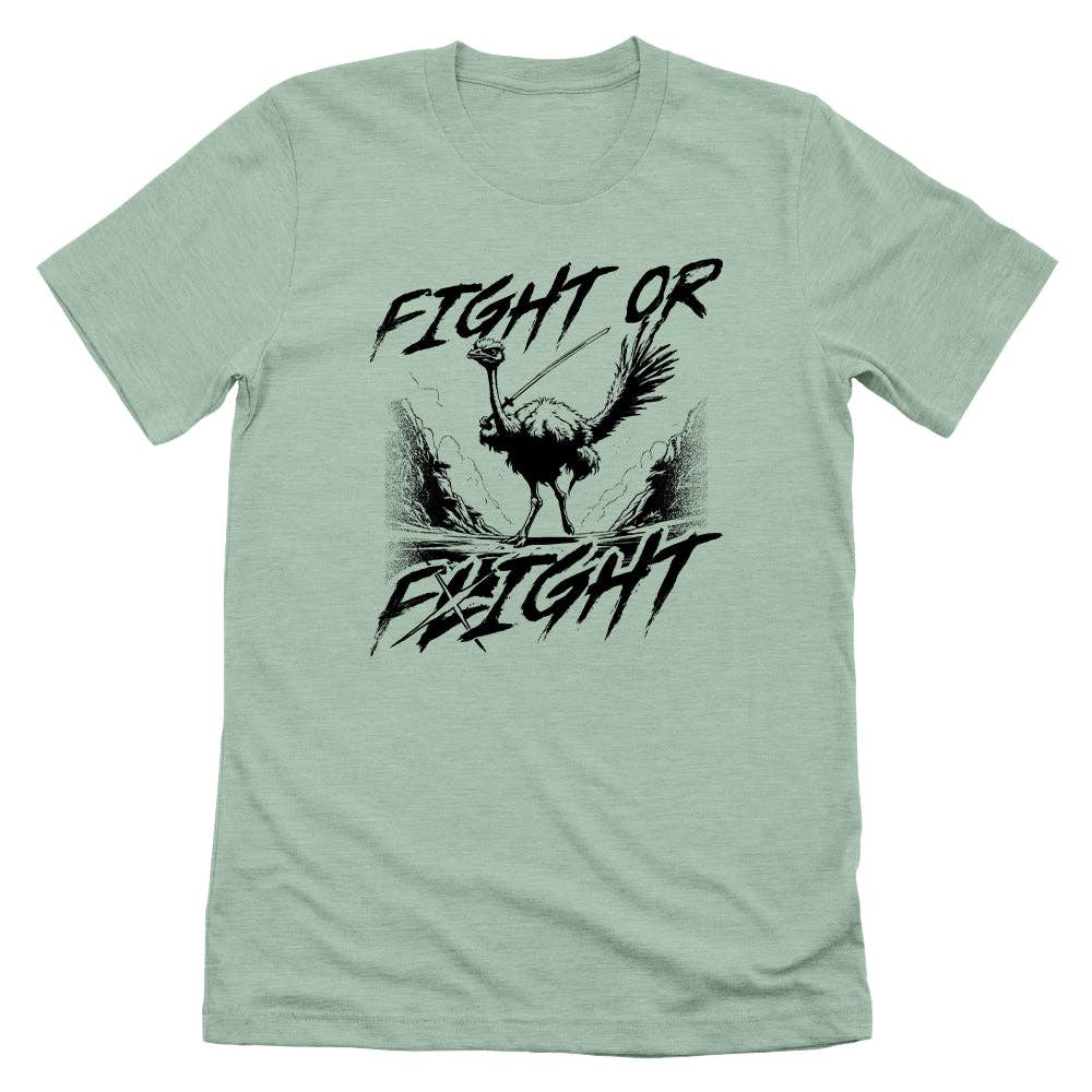 Let's Get This Thread - Fight or Fight Ostrich: Heather Sage, XL, Tee