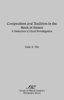 Cover of Composition and Tradition in the Book of Hosea: A Redaction Critical Investigation (Bulletin of the American Society of Papyrologists)