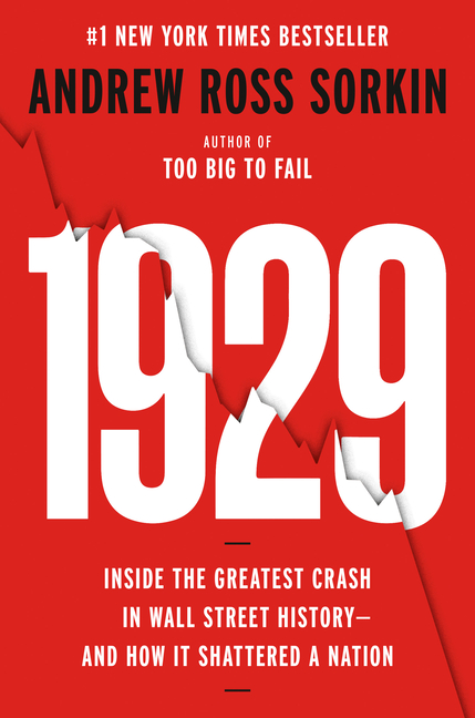1929: The Inside Story of the Greatest Crash in Wall Street History