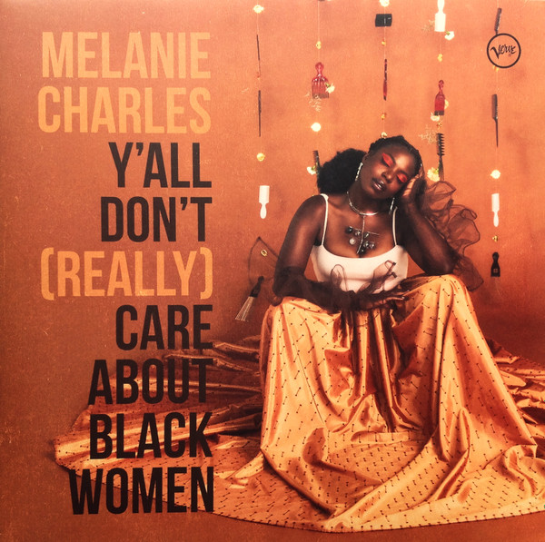 Melanie Charles - Yall Don't Care About Black Women by Unknown Artist - View 1