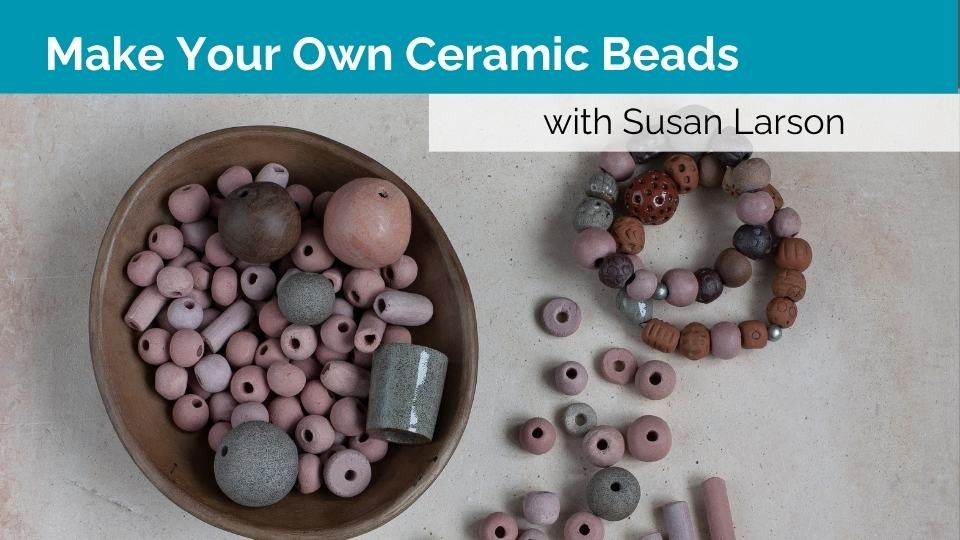 Make Your Own Ceramic Beads