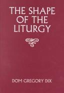 Cover of The Shape of the Liturgy