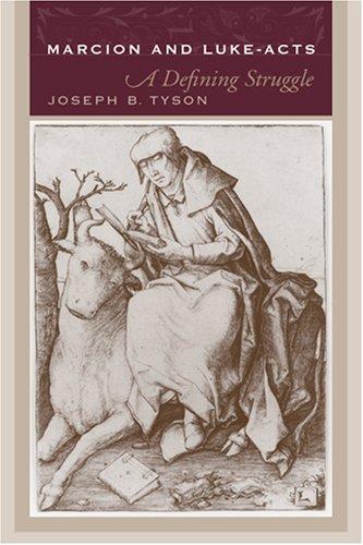 Cover of Marcion and Luke-Acts: A Defining Struggle
