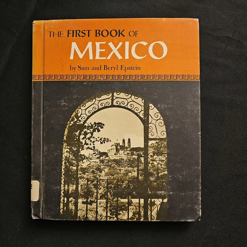 The First Book of Mexico by Sam and Beryl Epstein