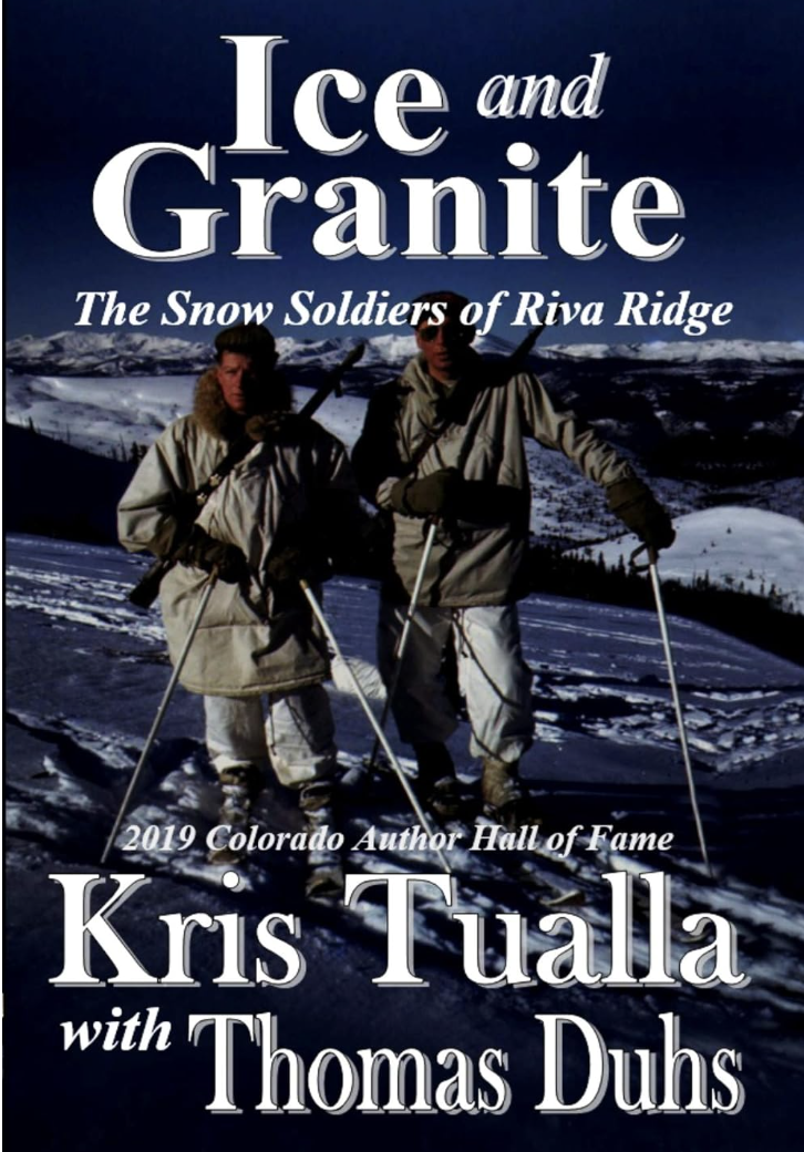 Ice and Granite: The Snow Soldiers of Riva Ridge (The Camp Hale Series Book 2)