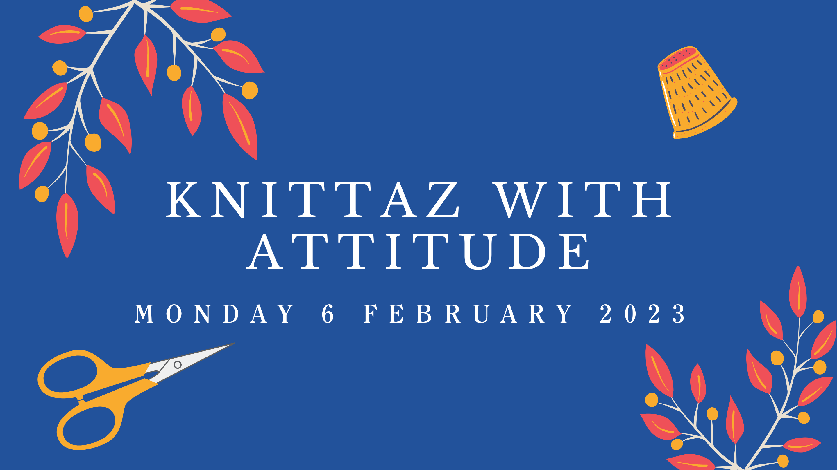 Knittaz With Attitude: 6 Feb 2023