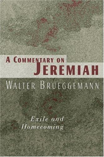 Cover of A Commentary on Jeremiah: Exile and Homecoming