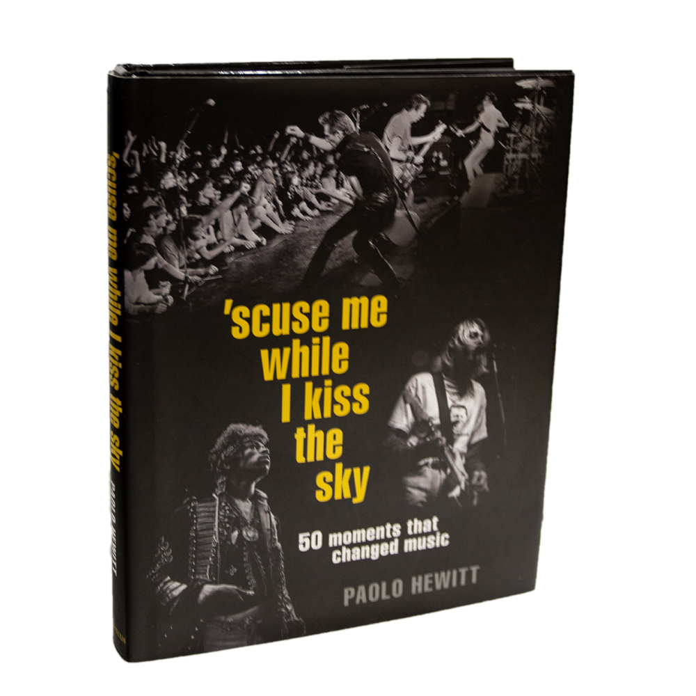 Hewitt, Paolo - 'Scuse Me While I Kiss The Sky [Book]