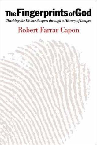 Cover of The Fingerprints of God: Tracking the Divine Suspect Through a History of Images