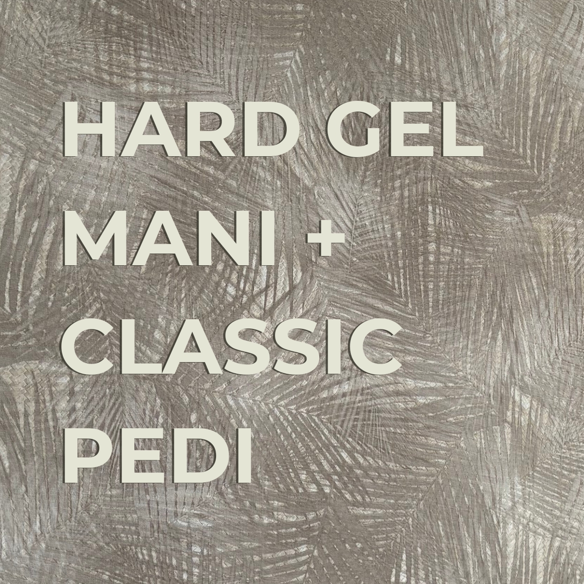 Hard Gel Mani + Classic Pedi