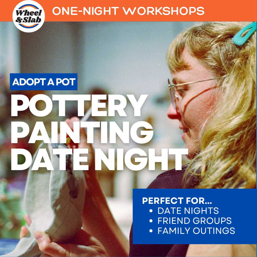 Adopt a Pot - Pottery Painting Date Night