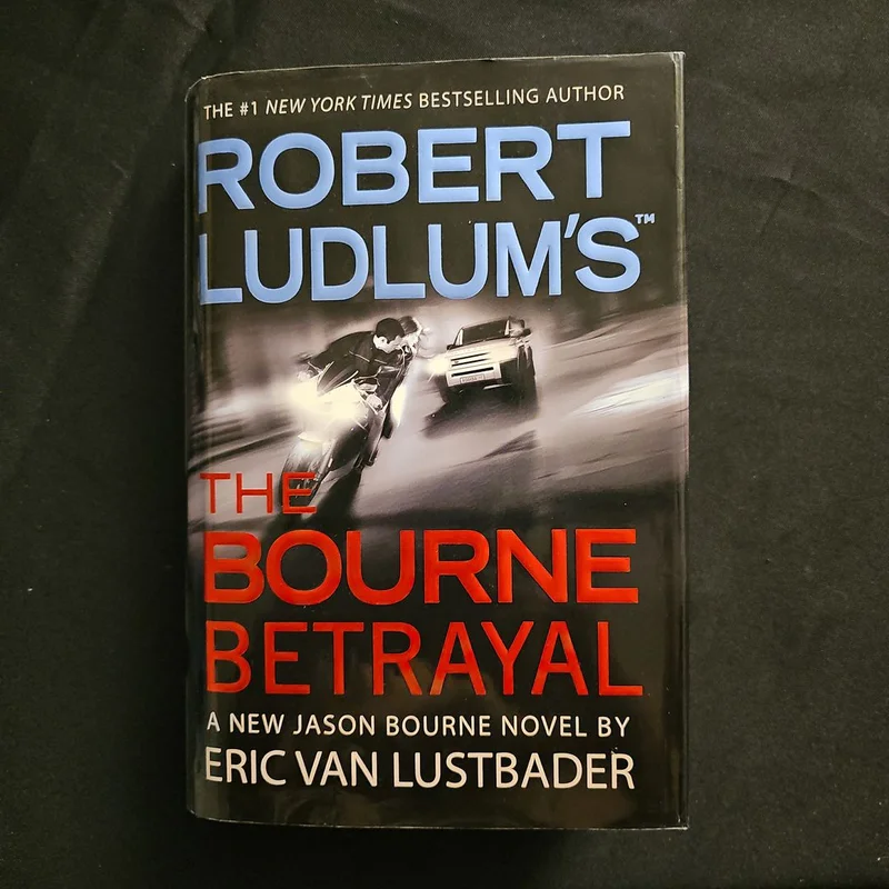The Bourne Betrayal by Robert Ludlum
